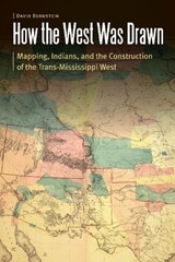How the West Was Drawn - David Bernstein - 9780803249301