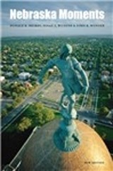 Nebraska Moments - Donald R. Hickey ; Susan A. Wunder ; John R. Wunder - 9780803260399