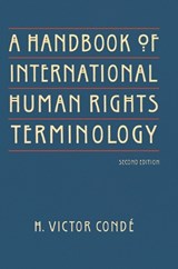 A Handbook of International Human Rights Terminology - H. Victor Conde - 9780803264397
