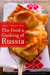 The Food and Cooking of Russia - Lesley Chamberlain - 9780803264618