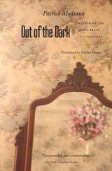 Out of the Dark - Patrick Modiano - 9780803282292