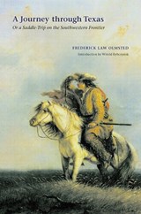 A Journey through Texas - Frederick Law Olmsted - 9780803286207