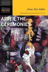After the Ceremonies - Ama Ata Aidoo - 9780803296947