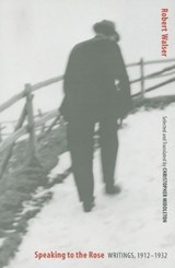 Speaking to the Rose - Robert Walser - 9780803298330