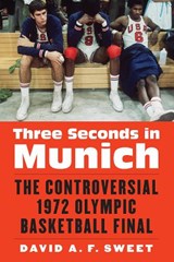 Three Seconds in Munich - David A. F. Sweet - 9780803299962
