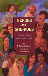 Heroes and She-Roes - LEWIS,  J. Patrick - 9780803729254