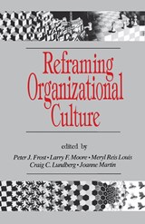 Reframing Organizational Culture - Peter J. Frost ; Larry F. Moore ; Meryl Reis Louis ; Craig C. Lundberg ; Joanne Martin - 9780803936515