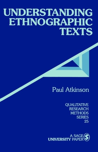 Understanding Ethnographic Texts, Paul Atkinson - Paperback - 9780803939370