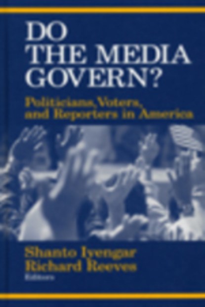 Do the Media Govern?, Shanto Iyengar ; Richard Reeves - Paperback - 9780803956063