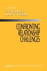 Confronting Relationship Challenges - Steve Duck ; Julia T. Wood - 9780803956490