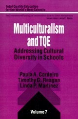 Multiculturalism and TQE - Paula A. Cordeiro ; Timothy G. Reagan ; Linda Pitt Martinez - 9780803961074