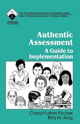 Authentic Assessment - Cheryl Fulton Fischer ; Rita M. King - 9780803962569