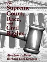 The Supreme Court, Race, and Civil Rights - Abraham L. Davis ; Barbara Luck Graham - 9780803972209