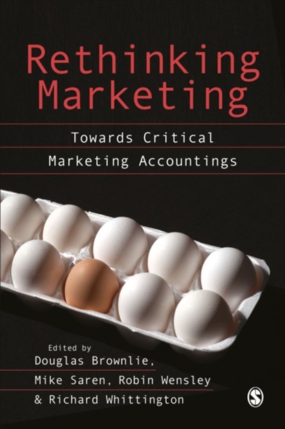 Rethinking Marketing, Douglas Brownlie ; Michael Saren ; Robin Wensley ; Richard Whittington - Paperback - 9780803974913