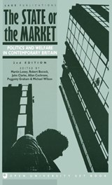 The State or the Market - Martin Loney ; Robert Bocock ; John H. Clarke ; Allan Douglas Cochrane ; Peggotty A M Graham ; Michael J Wilson - 9780803986411