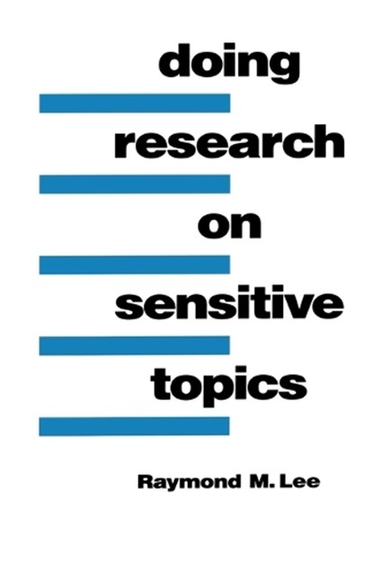 Doing Research on Sensitive Topics, Raymond Lee - Paperback - 9780803988613