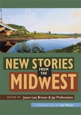 New Stories from the Midwest - Jason Lee Brown ; Jay Prefontaine - 9780804011358