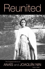 Reunited - Anais Nin ; Joaquin Nin - 9780804012270