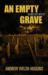 An Empty Grave: An Andy Hayes Mystery - Andrew Welsh-Huggins - 9780804012324