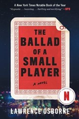 The Ballad of a Small Player - OSBORNE,  Lawrence - 9780804137997