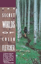 The Secret Worlds of Colin Fletcher - Colin Fletcher - 9780804152457