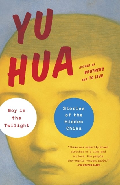 Boy in the Twilight, Yu Hua - Paperback - 9780804171021