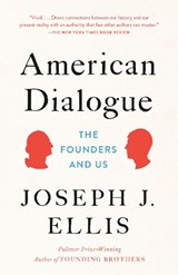 American Dialogue - Joseph J. Ellis - 9780804172479
