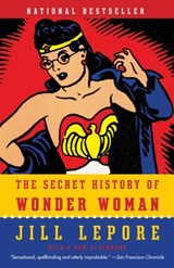 The Secret History of Wonder Woman | auteur onbekend | 