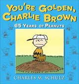 You're Golden, Charlie Brown - SCHULZ,  Charles M - 9780804179492