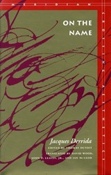 On the Name - Jacques Derrida - 9780804725545