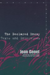 The Declared Enemy - Jean Genet - 9780804729468