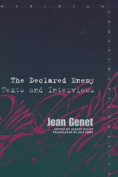 The Declared Enemy, Jean Genet - Paperback - 9780804729468