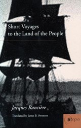 Short Voyages to the Land of the People - Jacques Ranciere - 9780804736817