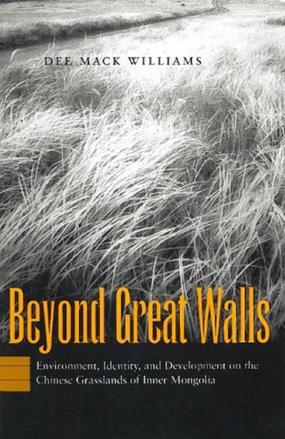 Beyond Great Walls, Dee Mack Williams - Gebonden - 9780804742788