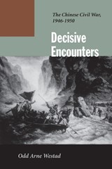 Decisive Encounters - Odd Arne Westad - 9780804744782