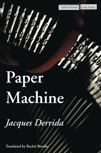 Paper Machine, Jacques Derrida - Paperback - 9780804746205