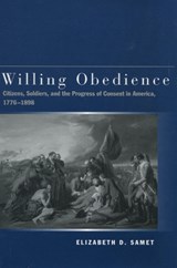 Willing Obedience - Elizabeth D. Samet - 9780804747257