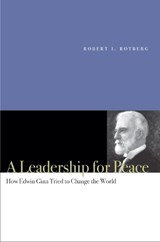 A Leadership for Peace - Robert I. Rotberg - 9780804754552