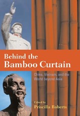 Behind the Bamboo Curtain - Priscilla Roberts - 9780804755023