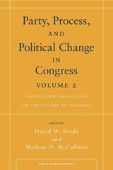 Party, Process, and Political Change in Congress, Volume 2 - David W. Brady ; Mathew D. McCubbins - 9780804755900