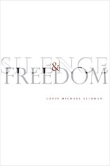 Silence and Freedom - Louis Michael Seidman - 9780804756204