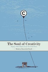 The Soul of Creativity - Roberta Rosenthal Kwall - 9780804756433
