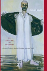 The Rhetoric of Sincerity - Ernst van Alphen ; Mieke Bal ; Carel Smith - 9780804758277