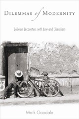 Dilemmas of Modernity - Mark Goodale - 9780804759823