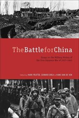 The Battle for China - Mark Peattie ; Edward Drea ; Hans van de Ven - 9780804762069