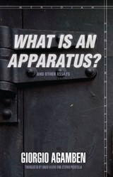 "What Is an Apparatus?" and Other Essays | Giorgio Agamben | 
