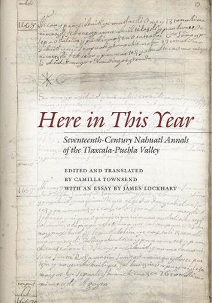 Here in This Year, Camilla Townsend - Gebonden - 9780804763790
