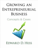 Growing an Entrepreneurial Business - Edward Hess - 9780804771412