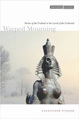 Warped Mourning - Alexander Etkind - 9780804773928