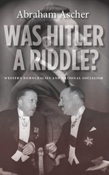 Was Hitler a Riddle? - Abraham Ascher - 9780804783552